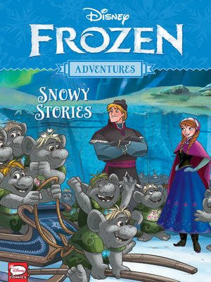 cover image of Disney Frozen Adventures: Snowy Stories